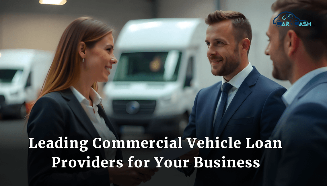 Leading Commercial Vehicle Loan Providers for Your Business