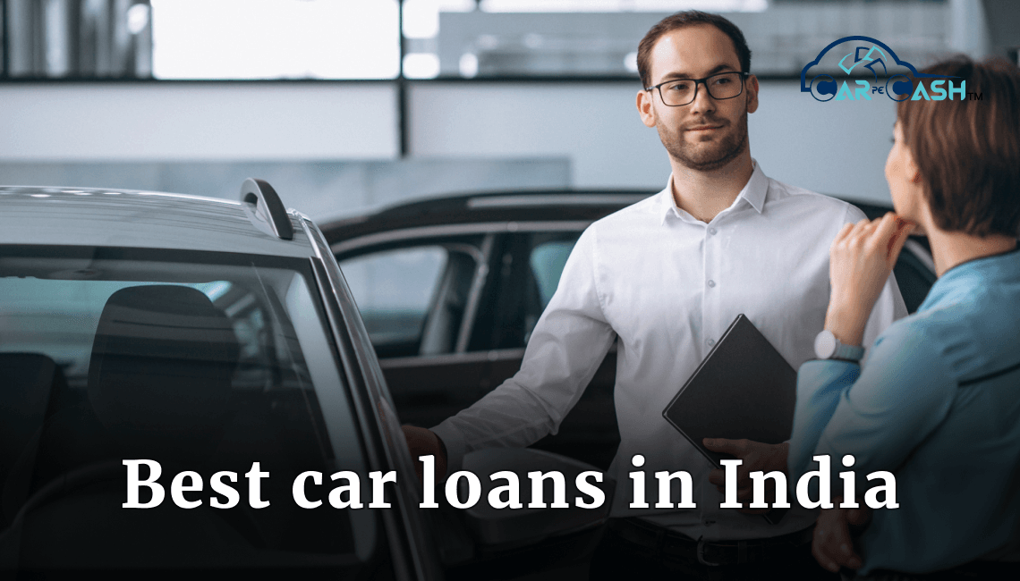 Best Car Loans in India – Easy Process, Fast Approval, Low EMI